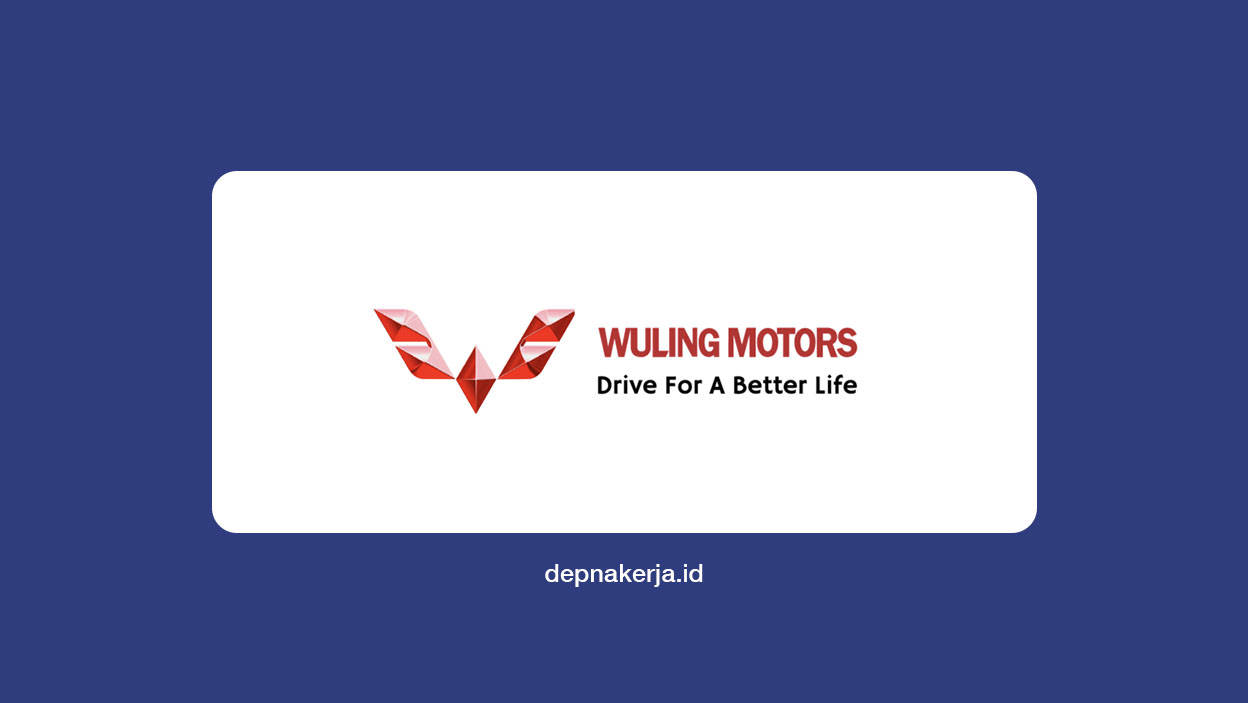 Lowongan Kerja PT SGMW Motors Indonesia (Wuling)