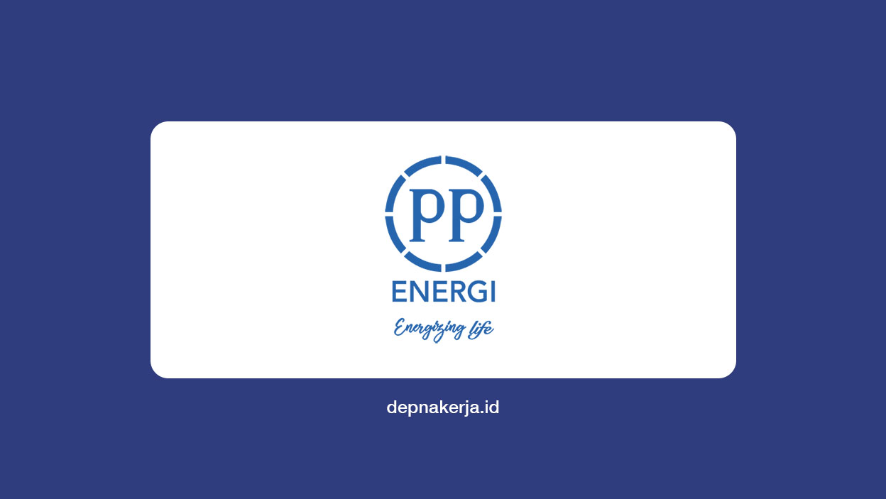 Lowongan Kerja PT PP Energi