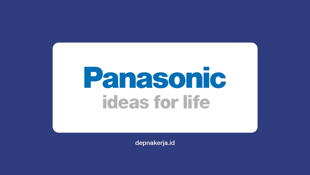 Lowongan Kerja PT Panasonic Manufacturing Indonesia (PMI)